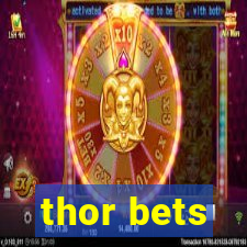 thor bets